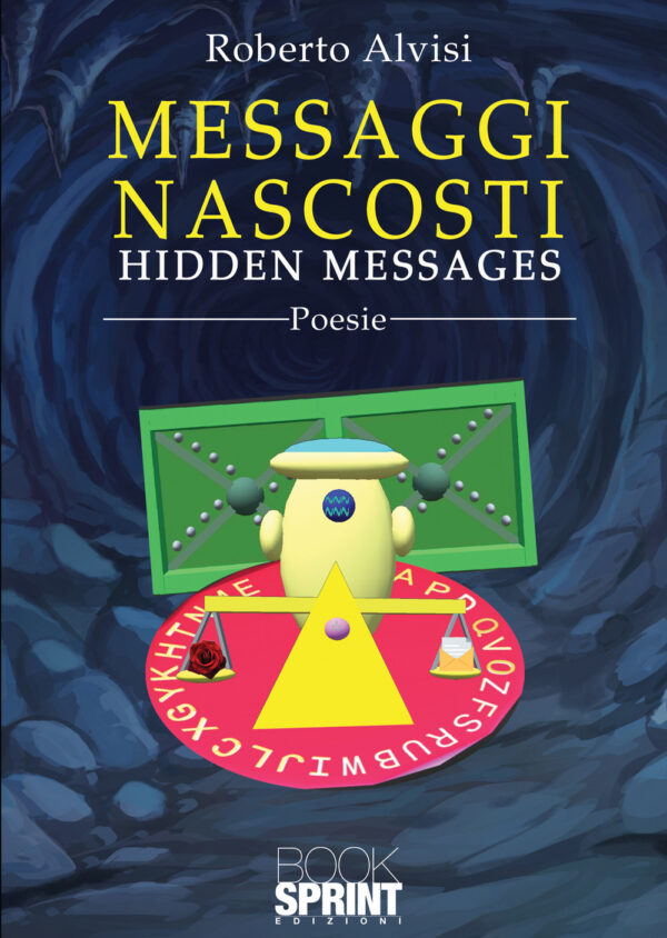 Libro Messaggi nascosti di Roberto Alvisi - ean 9788824954549 - BooksprintEdizioni