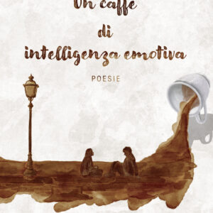 Libro caffè di intelligenza emotiva di Alessandro Scollato - ean 9788824954860 - BooksprintEdizioni