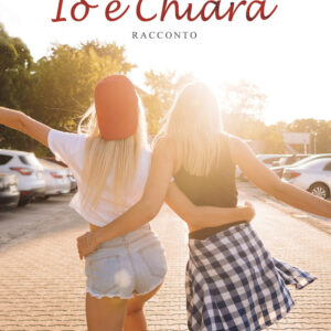 Libro Io e Chiara di Veronica Caracausi - ean 9788824955164 - BooksprintEdizioni