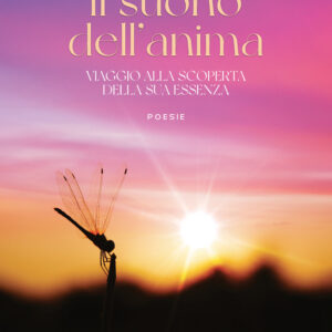 Libro suono dell'anima. Viaggio alla scoperta della sua essenza di Silvia Fornoni - ean 9788824955232 - BooksprintEdizioni