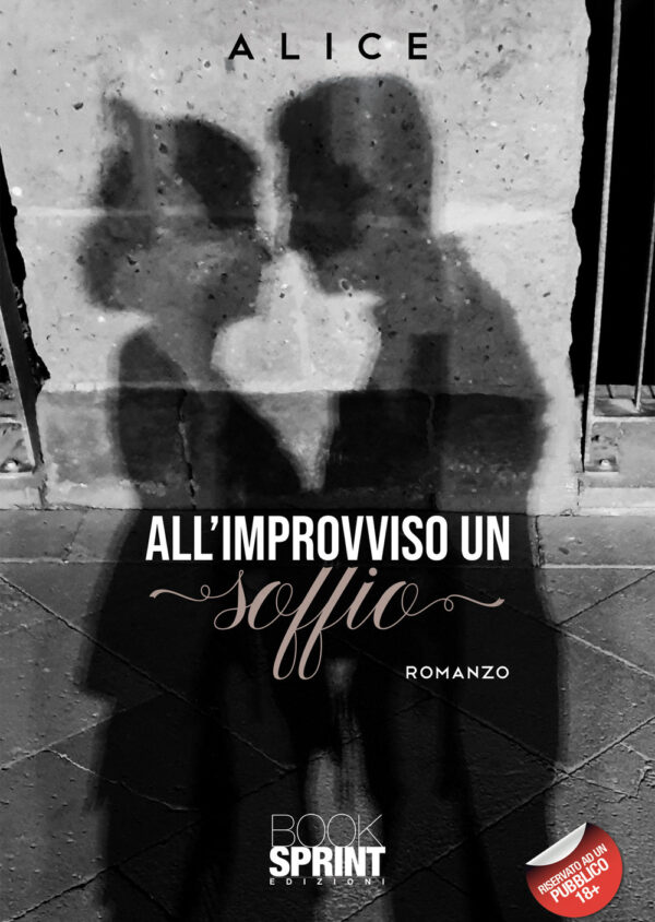 Libro All'improvviso un soffio di Alice - ean 9788824955317 - BooksprintEdizioni