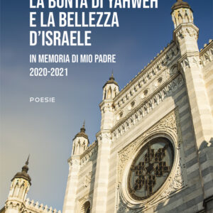 Libro bontà di Yahweh e la bellezza d’Israele di Sergio Maffeis - ean 9788824955379 - BooksprintEdizioni