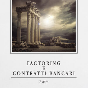 Libro Factoring e contratti bancari di Pascal Scarpone - ean 9788824955393 - BooksprintEdizioni