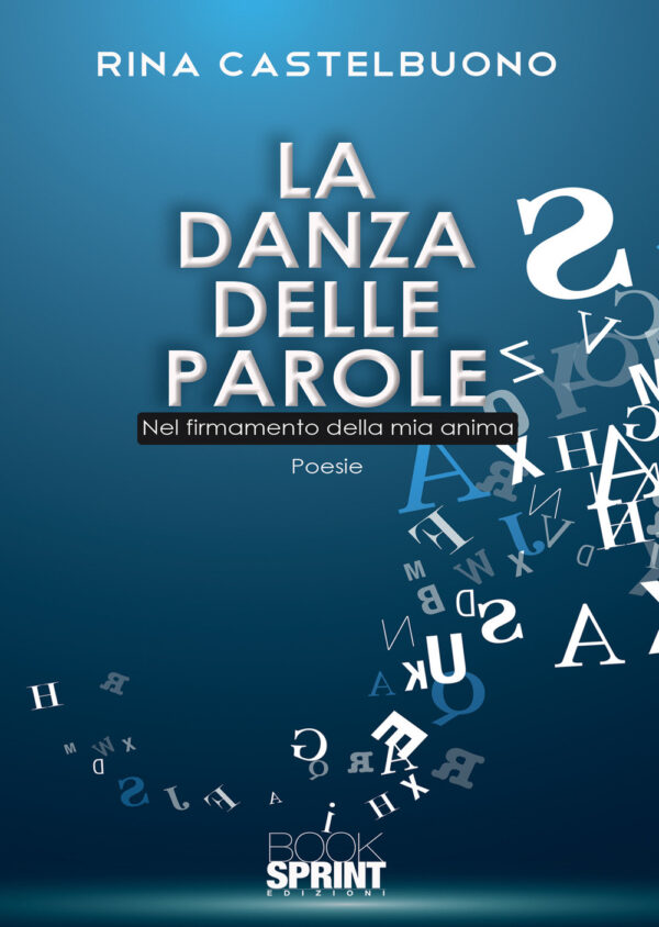 Libro danza delle parole di Rina Castelbuono - ean 9788824955560 - BooksprintEdizioni