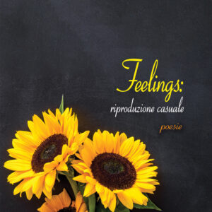 Libro Feelings. Riproduzione casuale di Nargisse Yasmine Bibbis - ean 9788824955607 - BooksprintEdizioni