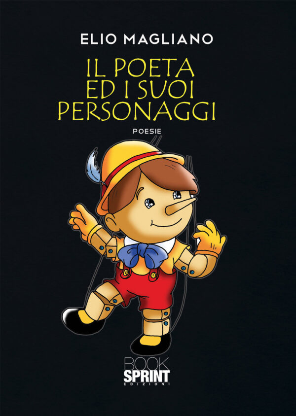 Libro poeta e i suoi personaggi di Elio Magliano - ean 9788824955690 - BooksprintEdizioni