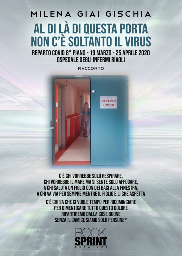 Libro Al di là di questa porta non c'è soltanto il virus di Milena Giai Gischia - ean 9788824955904 - BooksprintEdizioni