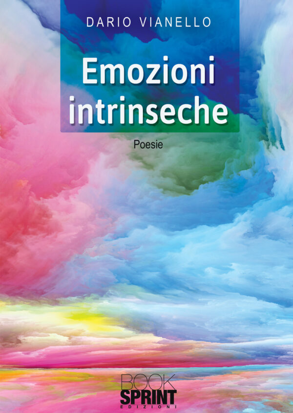 Libro Emozioni intrinseche di Dario Vianello - ean 9788824956222 - BooksprintEdizioni