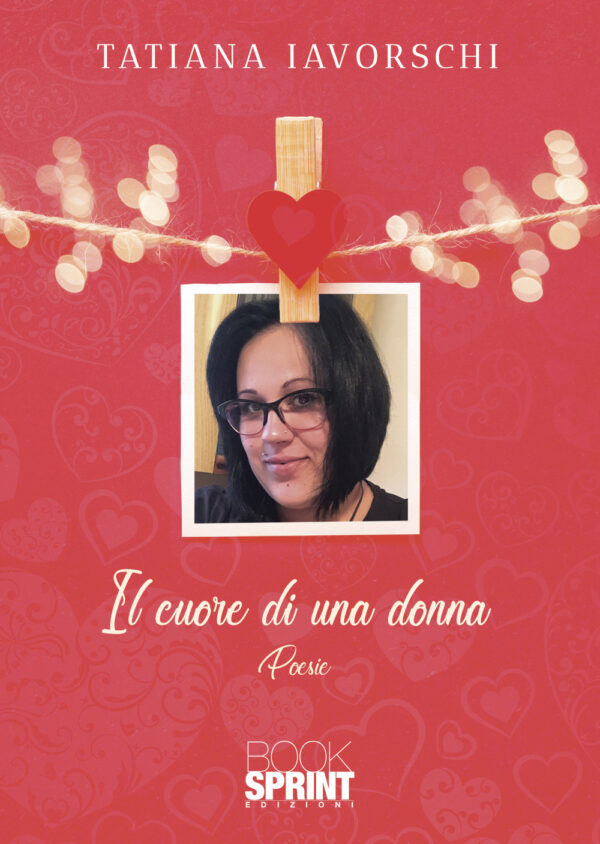 Libro cuore di una donna di Tatiana Iavorschi - ean 9788824956376 - BooksprintEdizioni