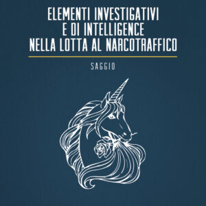 Libro Elementi investigativi e di intelligence nella lotta al narcotraffico di Alessandro Squarci - ean 9788824956659 - BooksprintEdizioni
