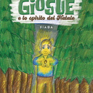 Libro Giosuè e lo spirito del Natale di Sara Casamenti - ean 9788824956710 - BooksprintEdizioni