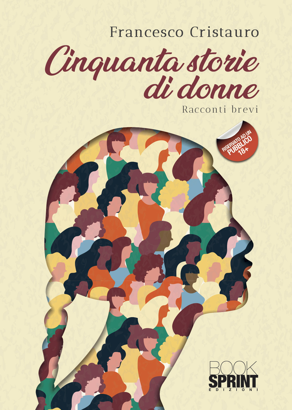 Libro Cinquanta storie di donne di Francesco Cristauro - ean 9788824956734 - BooksprintEdizioni