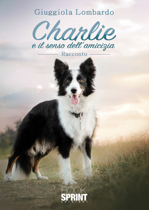 Libro Charlie e il senso dell’amicizia di Giuggiola Lombardo - ean 9788824956949 - BooksprintEdizioni