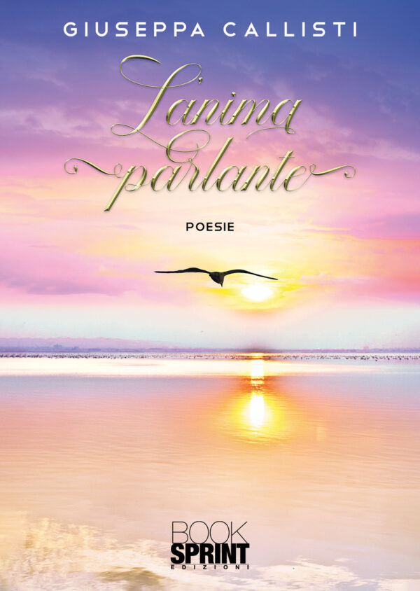 Libro anima parlante di Giuseppa Callisti - ean 9788824956970 - BooksprintEdizioni