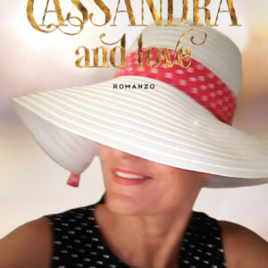 Libro Cassandra and love di Antonella Iuliano - ean 9788824957663 - BooksprintEdizioni