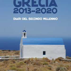 Libro Grecia 2013-2020 di Michele Buzzi - ean 9788824957755 - BooksprintEdizioni