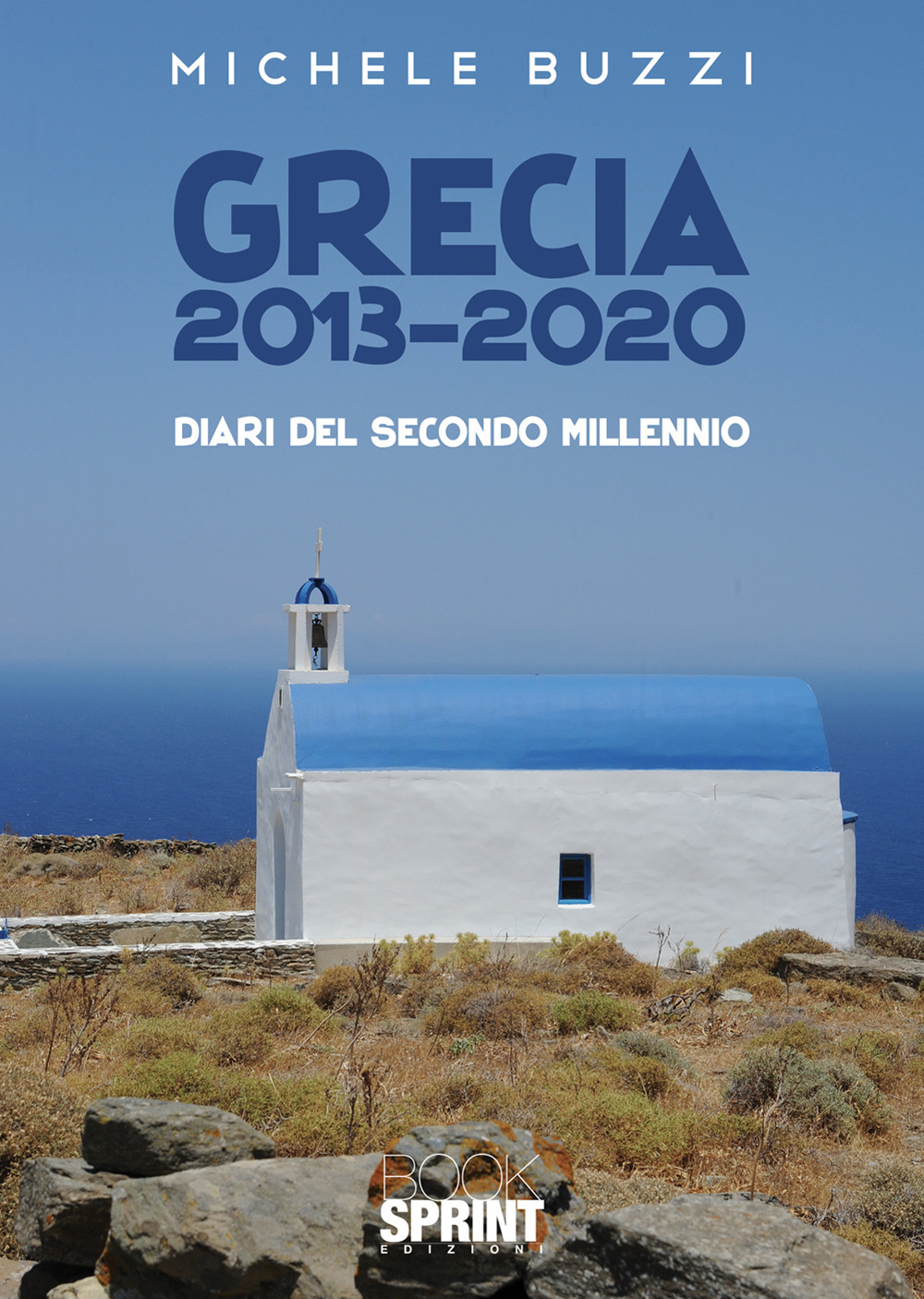 Libro Grecia 2013-2020 di Michele Buzzi - ean 9788824957755 - BooksprintEdizioni