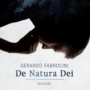 Libro De natura Dei di Gerardo Fabrocini - ean 9788824957908 - BooksprintEdizioni