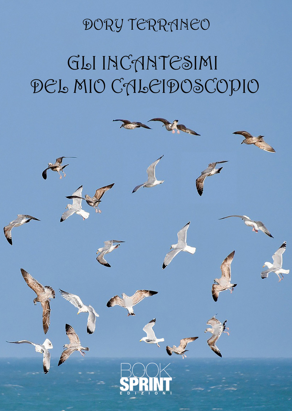 Libro incantesimi del mio caleidoscopio di Dory Terraneo - ean 9788824957922 - BooksprintEdizioni