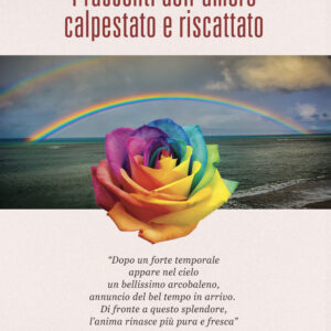 Libro racconti dell’amore calpestato e riscattato di Silvio Solisca - ean 9788824957991 - BooksprintEdizioni