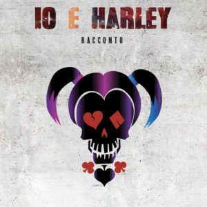 Libro Io e Harley di Antonio Causi - ean 9788824958295 - BooksprintEdizioni