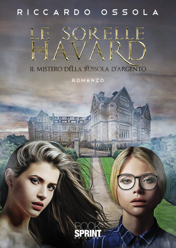 Libro sorelle Havard di Riccardo Ossola - ean 9788824958349 - BooksprintEdizioni