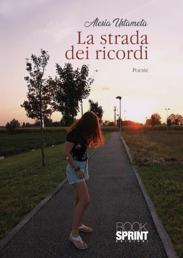 Libro strada dei ricordi di Alesia Ustameta - ean 9788824958486 - BooksprintEdizioni
