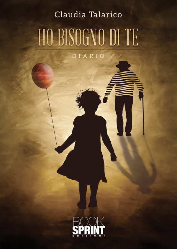 Libro Ho bisogno di te di Claudia Talarico - ean 9788824958608 - BooksprintEdizioni