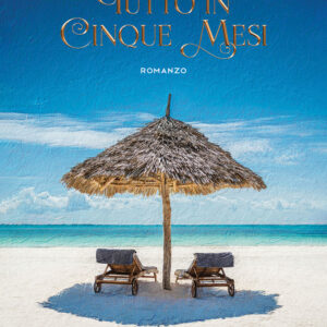 Libro Tutto in cinque mesi di Silvana Boscu - ean 9788824958653 - BooksprintEdizioni