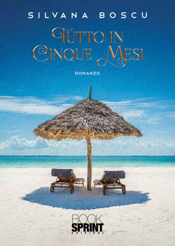 Libro Tutto in cinque mesi di Silvana Boscu - ean 9788824958653 - BooksprintEdizioni