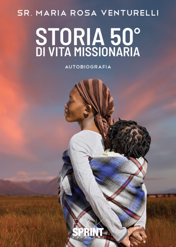 Libro Storia 50° di vita missionaria di Maria Rosa Venturelli - ean 9788824958677 - BooksprintEdizioni