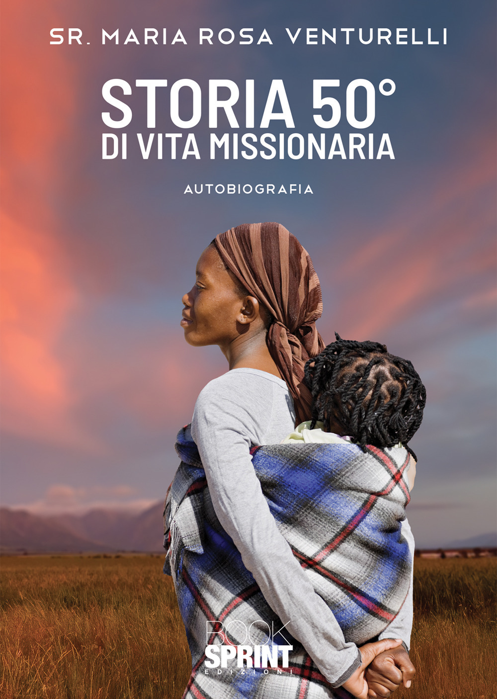 Libro Storia 50° di vita missionaria di Maria Rosa Venturelli - ean 9788824958677 - BooksprintEdizioni