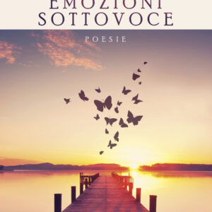 Libro Emozioni sottovoce di Clelia Di Giuseppe - ean 9788824958820 - BooksprintEdizioni