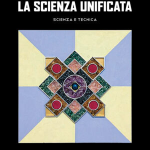 Libro scienza unificata. Scienza e tecnica di Florjan Nexhipi - ean 9788824959193 - BooksprintEdizioni