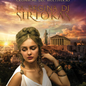 Libro regina di Sirtokas. Cronache del multiverso di Felice Faiella - ean 9788824959629 - BooksprintEdizioni