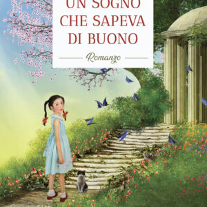 Libro sogno che sapeva di buono di Gea Rubini - ean 9788824959643 - BooksprintEdizioni