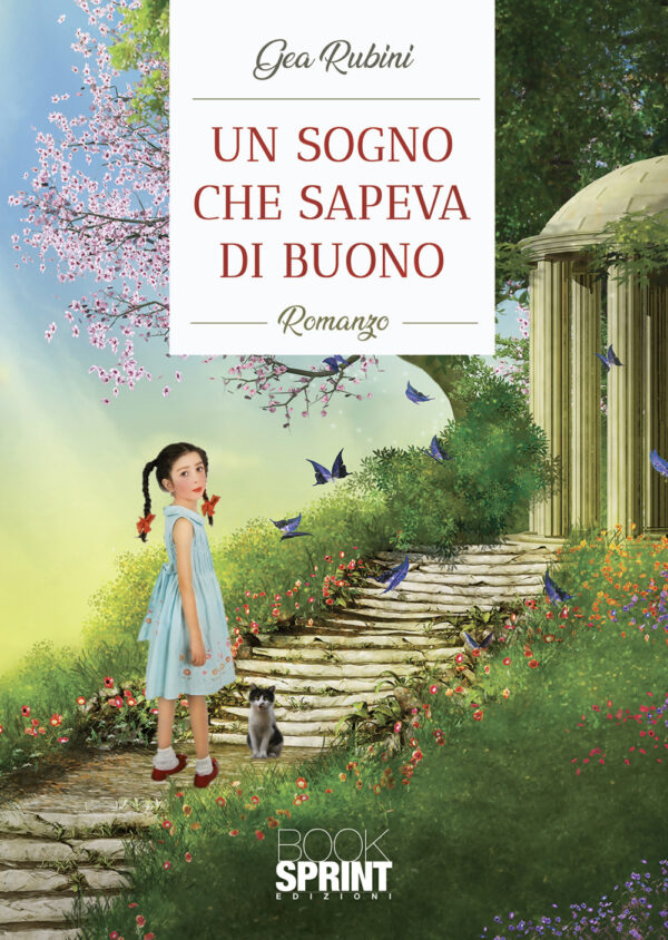Libro sogno che sapeva di buono di Gea Rubini - ean 9788824959643 - BooksprintEdizioni
