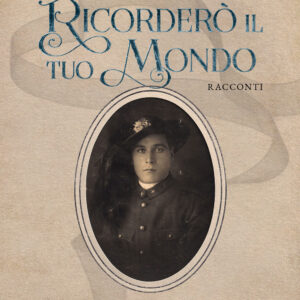 Libro Ricorderò il tuo mondo di Renata Volante - ean 9788824959988 - BooksprintEdizioni