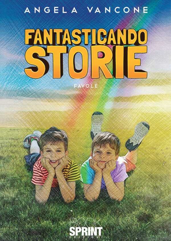 Libro Fantasticando storie di Angela Vancone - ean 9788824960083 - BooksprintEdizioni