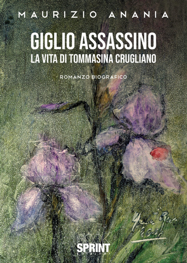 Libro Giglio assassino di Maurizio Anania - ean 9788824960199 - BooksprintEdizioni