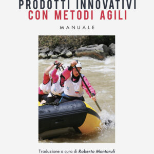 Libro Sviluppare prodotti innovativi con metodi agili di Didier Lebouc - ean 9788824960335 - BooksprintEdizioni