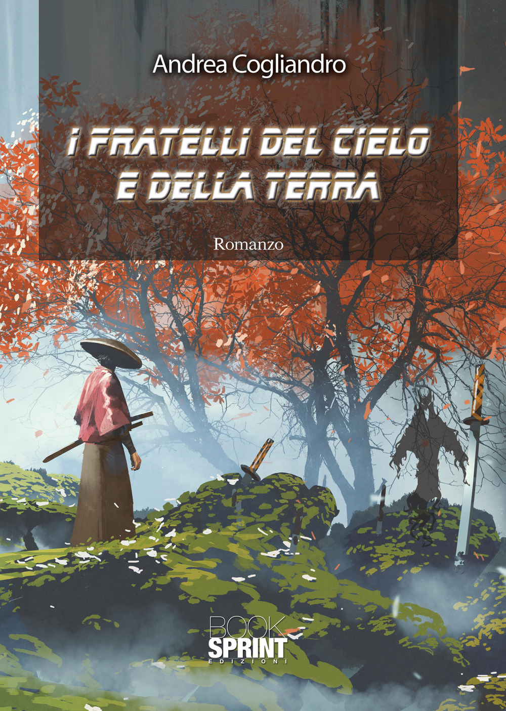 Libro fratelli del cielo e della terra di Andrea Cogliandro - ean 9788824960649 - BooksprintEdizioni