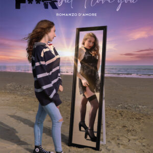 Libro F**k but I love you di Denise Martin - ean 9788824960748 - BooksprintEdizioni