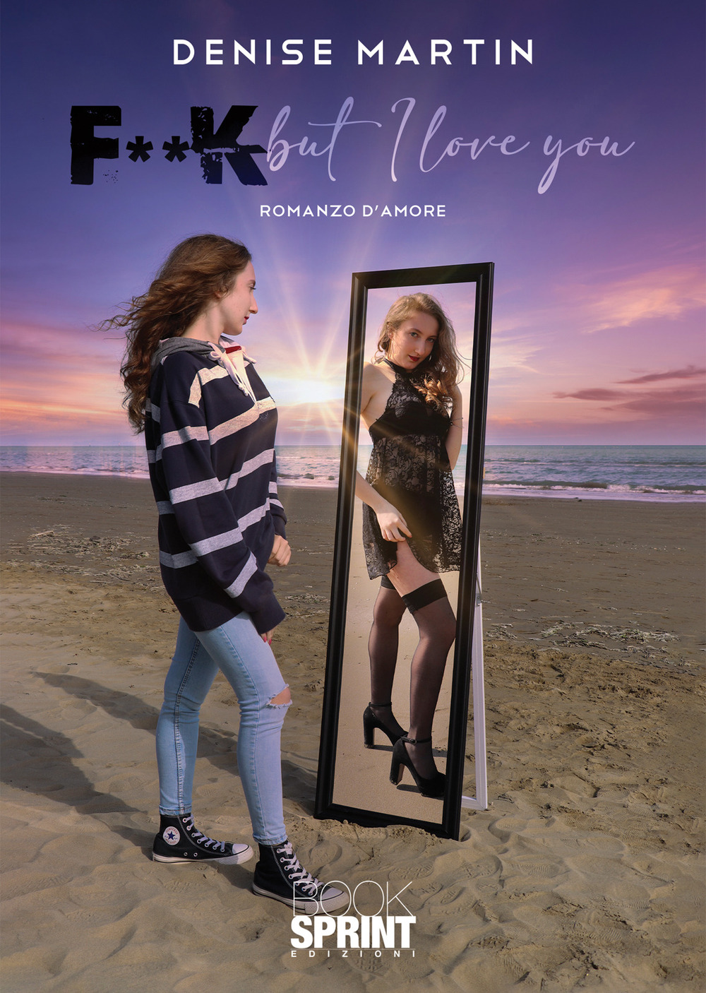 Libro F**k but I love you di Denise Martin - ean 9788824960748 - BooksprintEdizioni