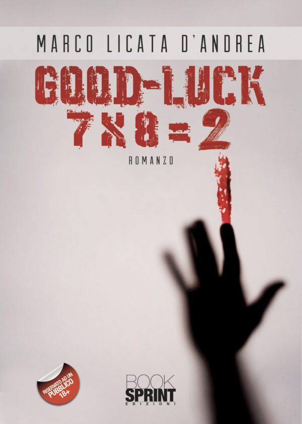 Libro Good-luck di Marco Licata D’Andrea - ean 9788824960908 - BooksprintEdizioni