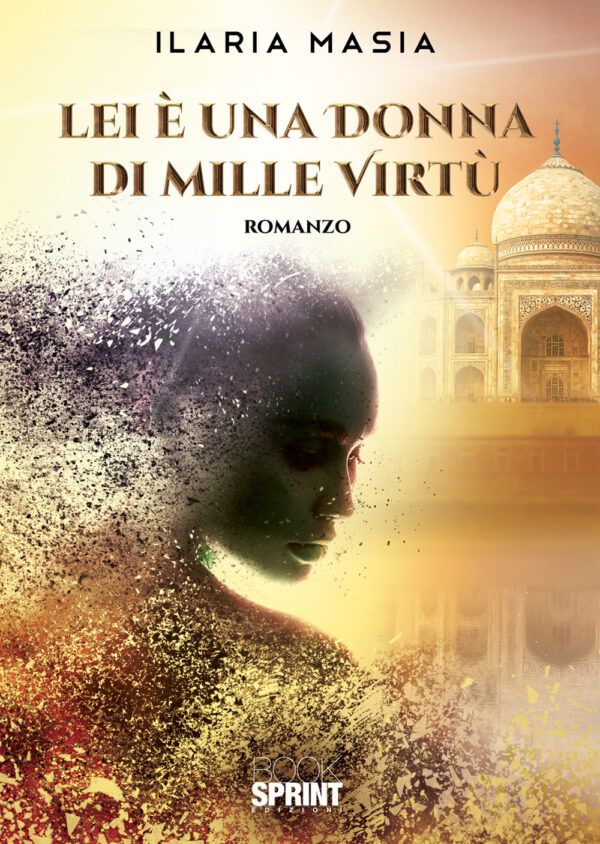 Libro Lei è una donna di mille virtù di Ilaria Masia - ean 9788824961011 - BooksprintEdizioni