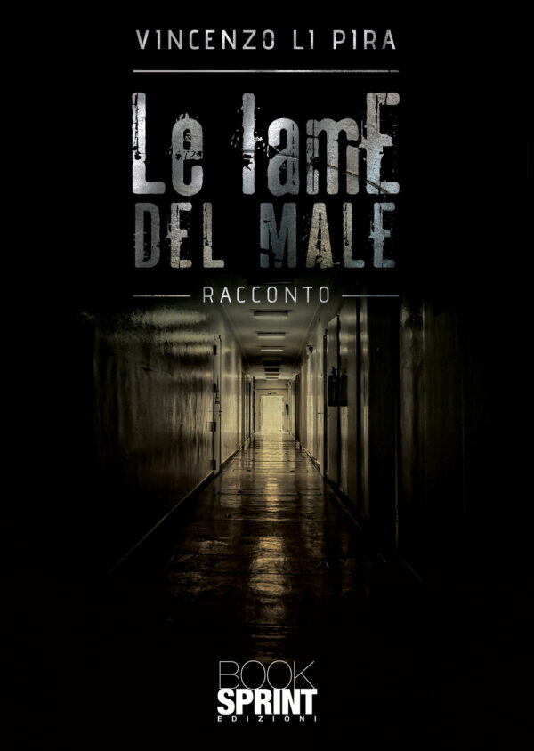 Libro lame del male di Vincenzo Li Pira - ean 9788824961264 - BooksprintEdizioni