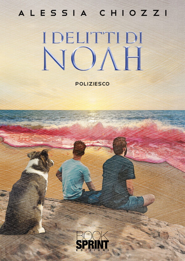 Libro delitti di Noah di Alessia Chiozzi - ean 9788824961356 - BooksprintEdizioni