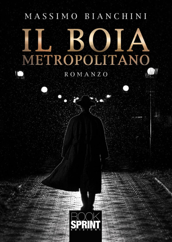 Libro boia metropolitano di Massimo Bianchini - ean 9788824962216 - BooksprintEdizioni