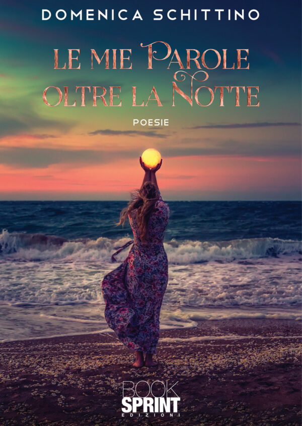 Libro mie parole oltre la notte di Domenica Schittino - ean 9788824962353 - BooksprintEdizioni